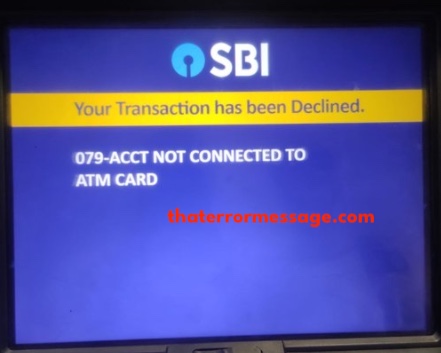 079 Acct Not Connected To Atm Card Sbi Bank