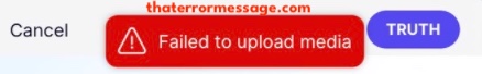 Failed To Upload Media Truth Social
