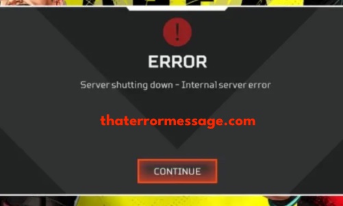 Server Shutting Down Internal Server Error Apex Legends