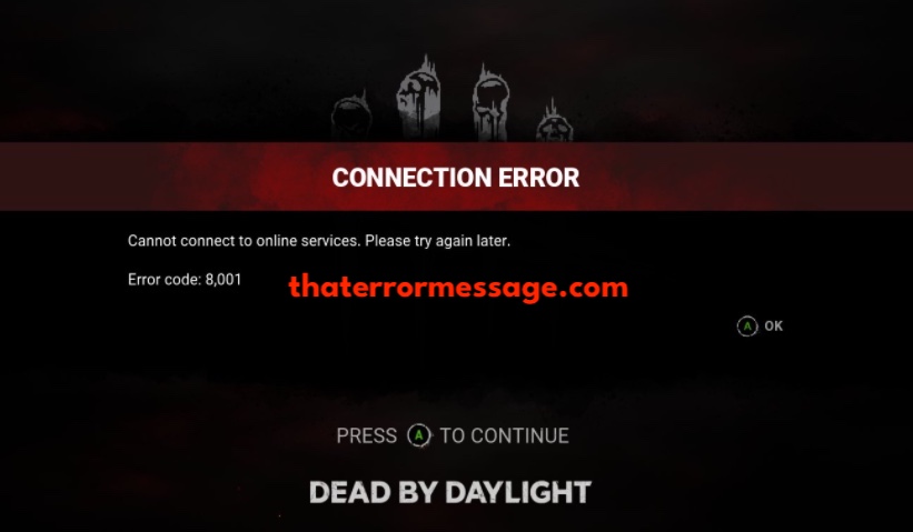 Cannot Connect 8001 Dead By Daylight