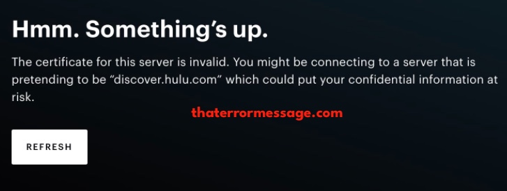 Certificate For Server Is Invalid Discover Hulu