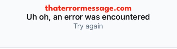 Uh Oh Error Was Encountered Twitter