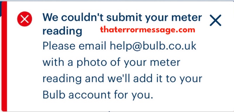 We Couldnt Submit Your Meter Reading Bulb