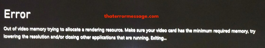 Out Of Video Memory Trying To Allocate A Rendering Resource Wonderlands