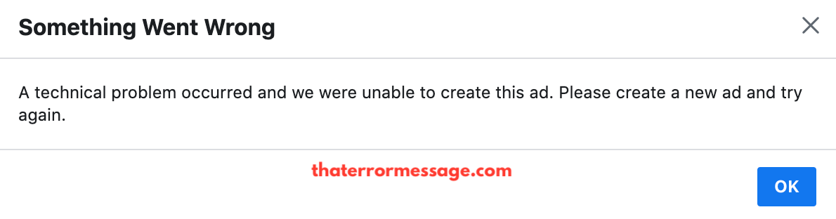 Facebook A Technical Problem Occurred And We Were Unable To Create This Ad