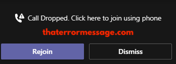 Call Dropped Click Here To Join Using Phone Teams