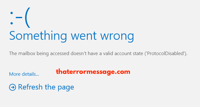 The Mailbox Being Accessed Doesnt Have A Valid Account State Protocol Disabled Outlook 365