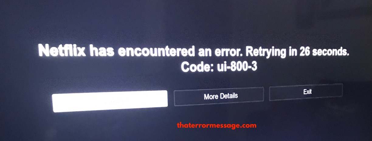 Netflix Has Encountered An Error Retrying In 26 Seconds Code Ui 800 3