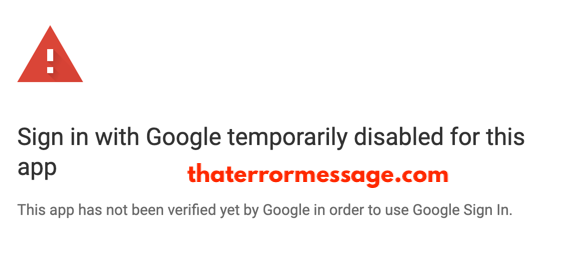 Sign In With Google Temporarily Disabled For This App