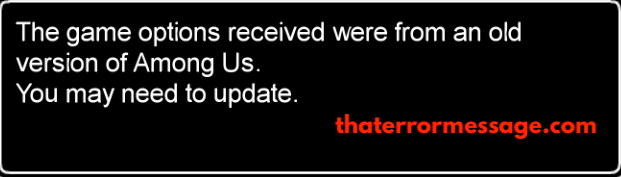 The Game Options Received Were From An Old Version Of Among Us