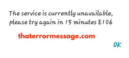 Unity Bank The Service Is Currently Unavailable Please Try Again E106
