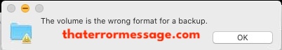 The Volume Is The Wrong Format For A Backup Macos