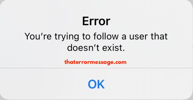 Youre Trying To Follow A User That Doesn't Exist Twitter