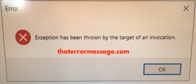 Exception Has Been Thrown By The Target Of An Invocation