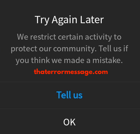 Instagram Try Again Later We Restrict Certain Activity To Protect Our Community