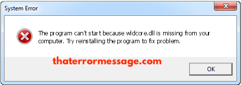Program Cant Start Because Wldcore Dll Is Missing