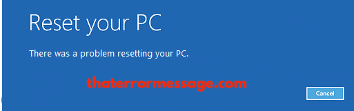 Reset Your Pc There Was A Problem Resetting Your Pc