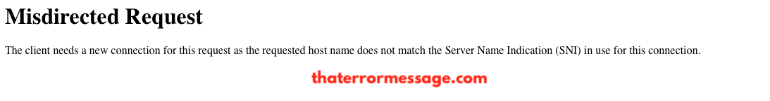 Misdirect Request Client Needs A New Connection For This Request
