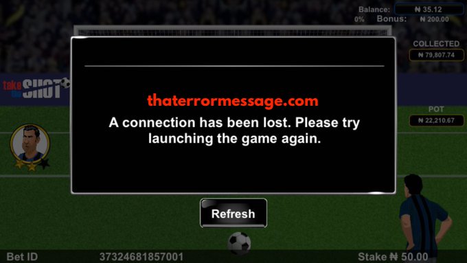 Bet9ja A Connection Has Been Lost Please Try Launching The Game Again