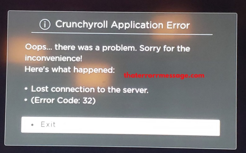 Crunchyroll Application Error 32
