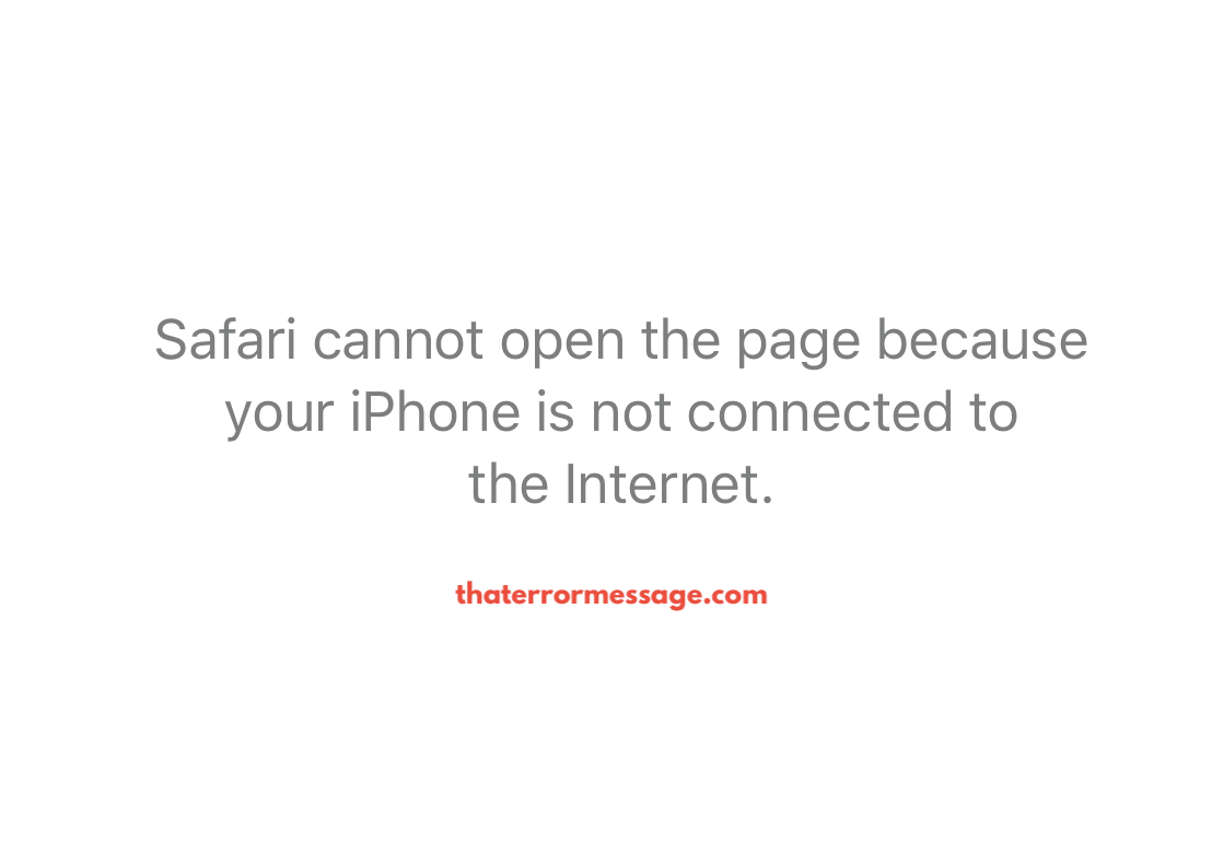 Safari Cannot Open The Page Because Your Iphone Is Not Connected To The Internet