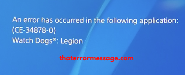 Ce 34878 0 Watch Dogs Legion Error