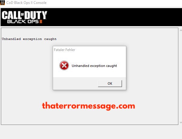 Unhandled Exception Caught Call Of Duty