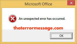 An Unexpected Error Has Occurred Microsoft Office